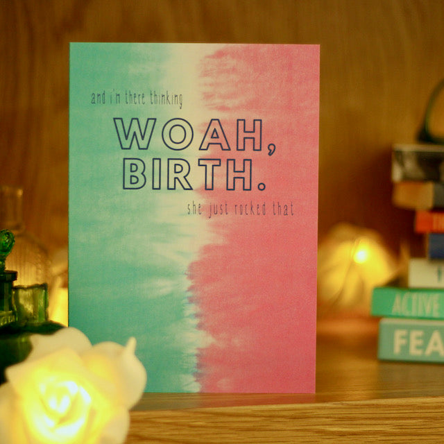 woah, birth.